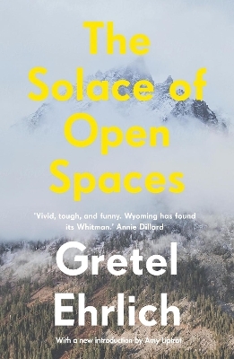 The Solace of Open Spaces - Gretel Ehrlich