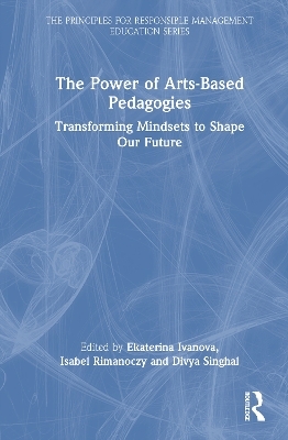 The Power of Arts-Based Pedagogies - 
