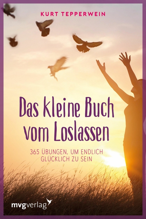 Das kleine Buch vom Loslassen -  Kurt Tepperwein
