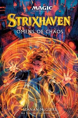 Strixhaven: Omens of Chaos - Seanan McGuire