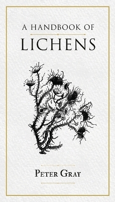 A Handbook of Lichens