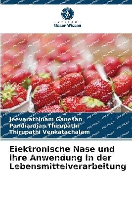Elektronische Nase und ihre Anwendung in der Lebensmittelverarbeitung