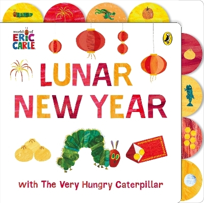 Lunar New Year with The Very Hungry Caterpillar - Eric Carle