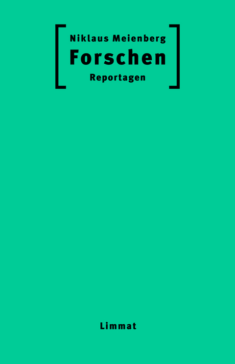 Forschen - Niklaus Meienberg