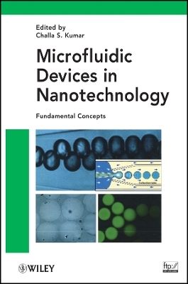 Microfluidic Devices in Nanotechnology &ndash; Fundamental Concepts - 