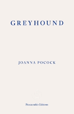 Greyhound - Joanna Pocock