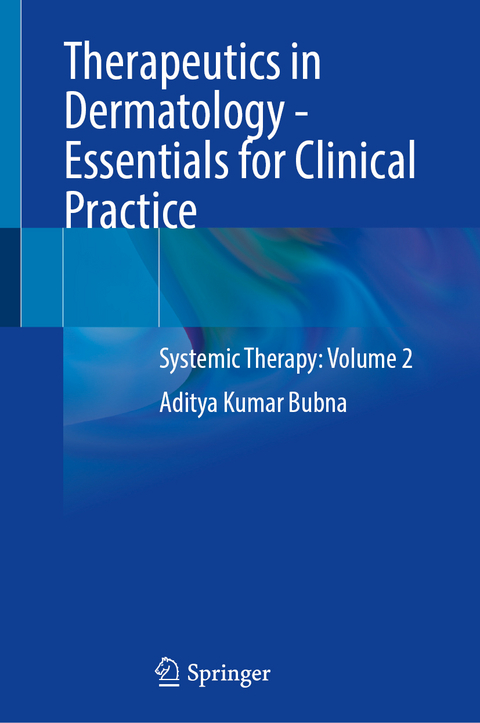 Therapeutics in Dermatology - Essentials for Clinical Practice - Aditya Kumar Bubna