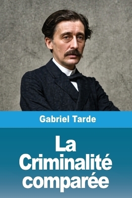 La Criminalité comparée