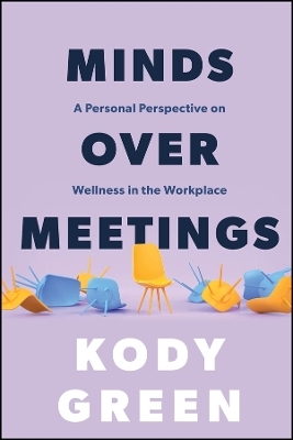 Minds Over Meetings - Kody Green