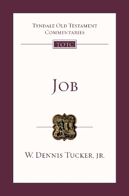 Job - Dr W. Dennis Tucker Jr.