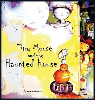 Tiny Mouse and the Haunted House