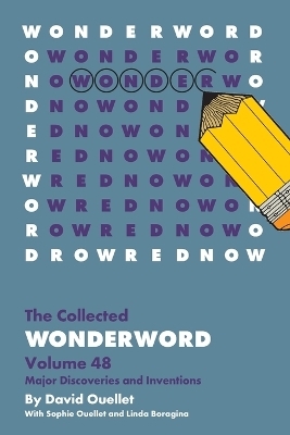 The Collected Wonderword Volume 48 - David Ouellet, Sophie Ouellet, Linda Boragina