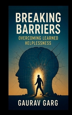 Breaking Barriers: Overcoming Learned Helplessness