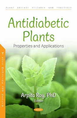 Antidiabetic Plants: Properties and Applications - 