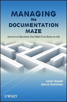 Managing the Documentation Maze – Answers to ions You Didn′t Even Know to Ask