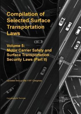 Compilation of Selected Surface Transportation Laws Vol 5