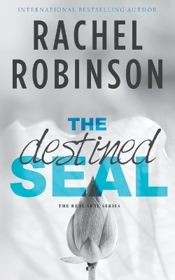 The Destined SEAL - Rachel Robinson