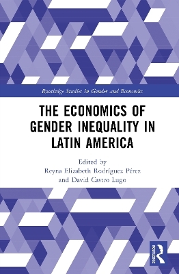 The Economics of Gender Inequality in Latin America - 