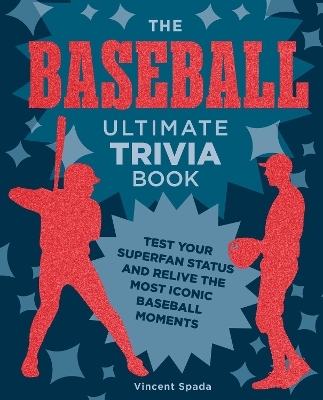 The Baseball Ultimate Trivia Book - Vincent Spada