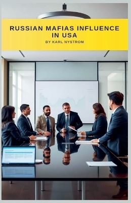 Russian Mafias Influence In USA