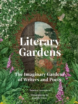 Literary Gardens - Sandra Lawrence