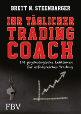 Ihr t&auml;glicher Tradingcoach -  Steenbarger Brett N.
