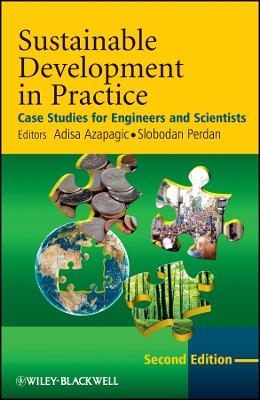 Sustainable Development in Practice – Case Studies  for Engineers and Scientists 2e