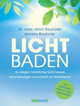 Lichtbaden - Ulrich Bauhofer, Annelie Bauhofer