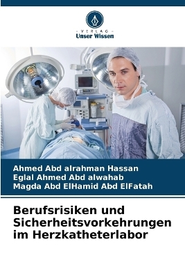 Berufsrisiken und Sicherheitsvorkehrungen im Herzkatheterlabor