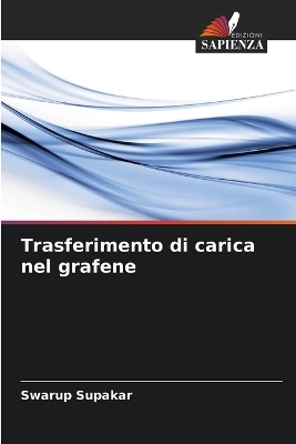 Trasferimento di carica nel grafene - Swarup Supakar