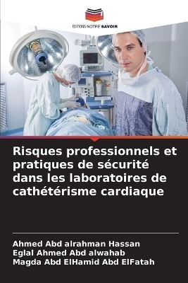 Risques professionnels et pratiques de sécurité dans les laboratoires de cathétérisme cardiaque