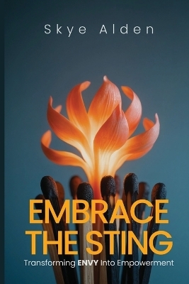 Embrace the Sting - Skye Alden