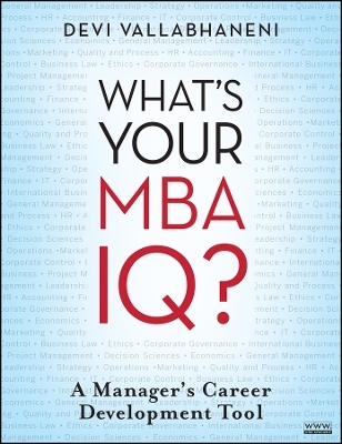 What&prime;s Your MBA IQ? &ndash; A Manager&prime;s Career Development Tool - D Vallabhaneni