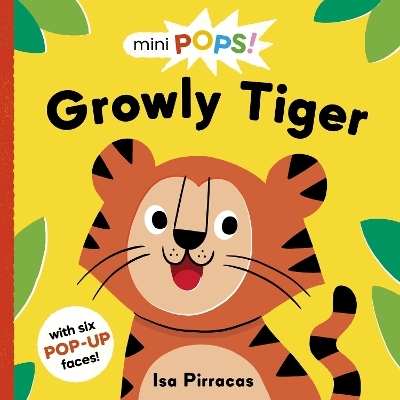 Mini Pops: Growly Tiger - Ruth Symons
