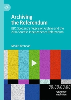 Archiving the Referendum - Mhairi Brennan