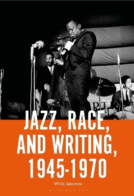 Jazz, Race, and Writing, 1945-1970