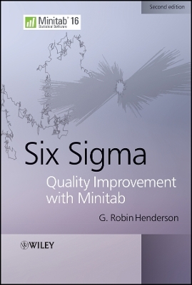 Six Sigma Quality Improvement with Minitab 2e - GR Henderson