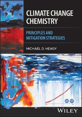 Climate Change Chemistry - Michael D. Heagy