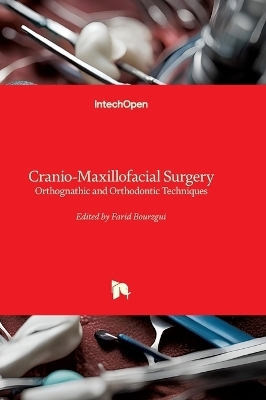 Cranio-Maxillofacial Surgery - Orthognathic and Orthodontic Techniques - 