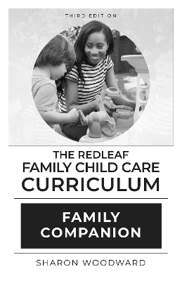 The Redleaf Family Child Care Curriculum Family Companion, Third Edition [10-pack] - Sharon Woodward