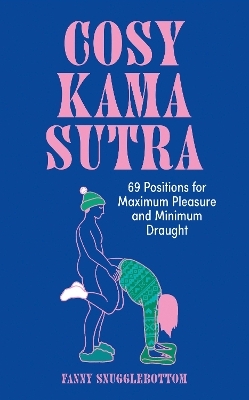 Cosy Kama Sutra - Fanny Snugglebottom