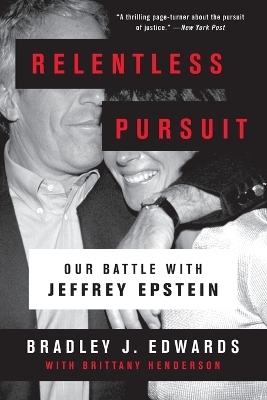 Relentless Pursuit - Bradley J Edwards