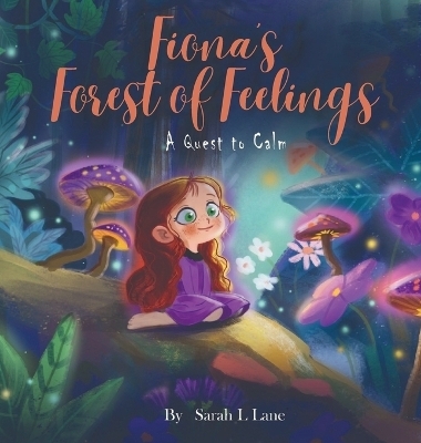 Fiona's Forest of Feelings - Sarah L Lane