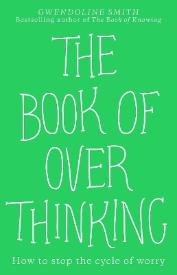 The Book of Overthinking - GWENDOLINE SMITH
