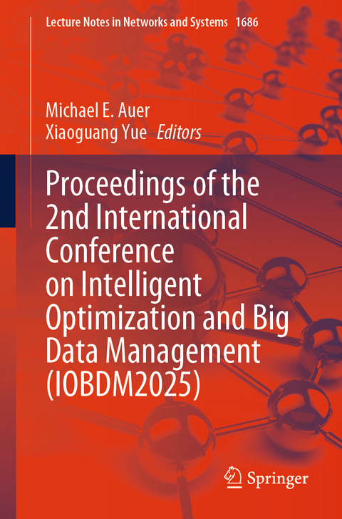 Proceedings of the 2nd International Conference on Intelligent Optimization and Big Data Management (IOBDM2025) - 