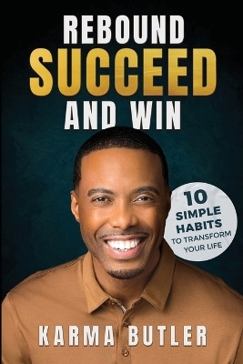 Rebound Succeed and Win - Karma Butler