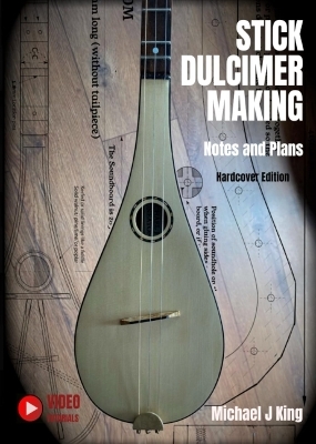 Stick Dulcimer Making: Notes and Plans