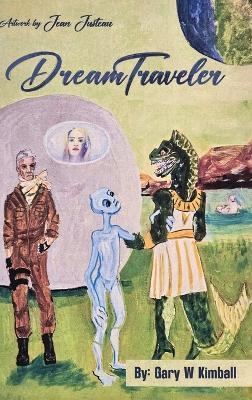 DreamTraveler - Gary W Kimball