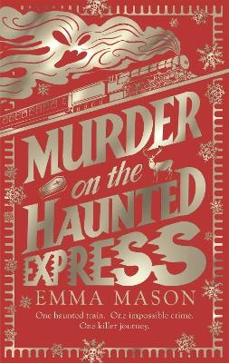 Murder on the Haunted Express - Emma Mason