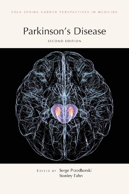 Parkinson's Disease, Second Edition - Serge Przedborski, Stanley Fahn